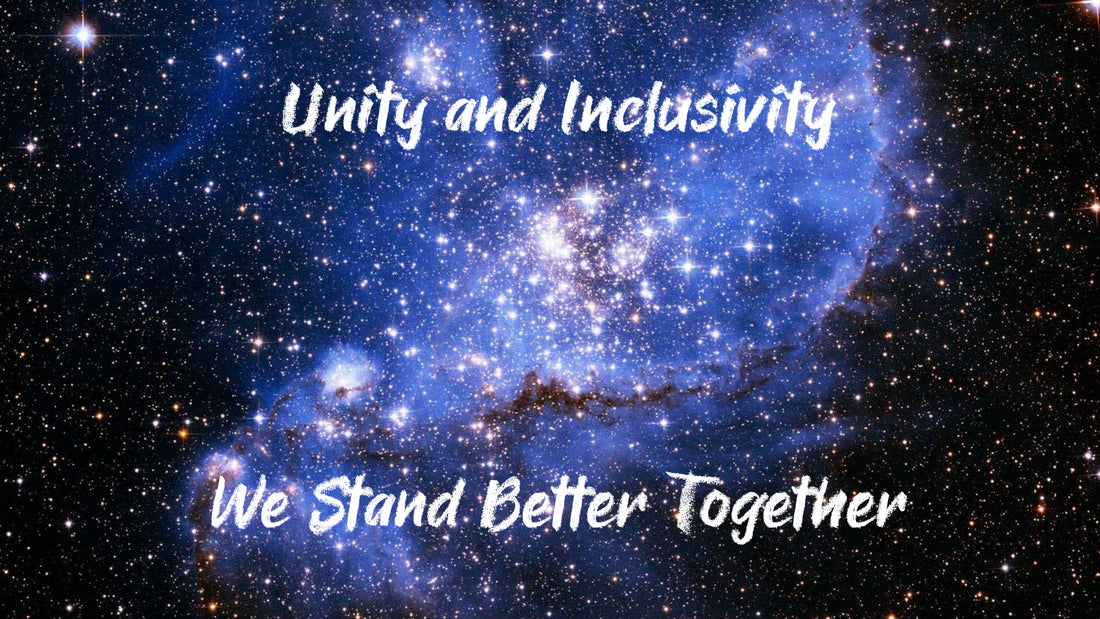 An image of a starry background with the words "Unity and Inclusivity" and "We Stand Better Together"