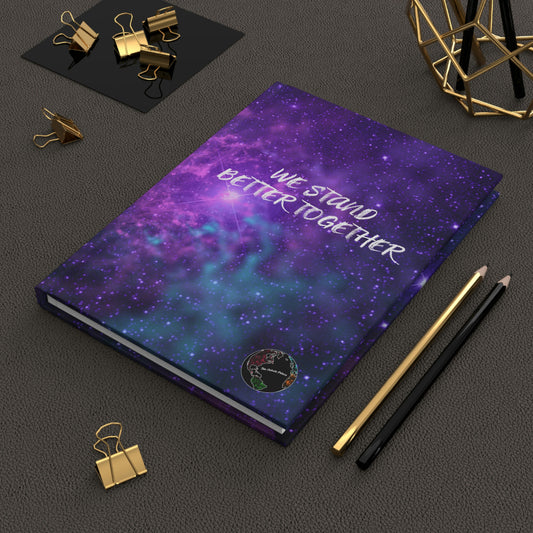 We Stand Better Together Hardcover Journal Matte The Nebula Palace: Spiritually Cosmic Fashion