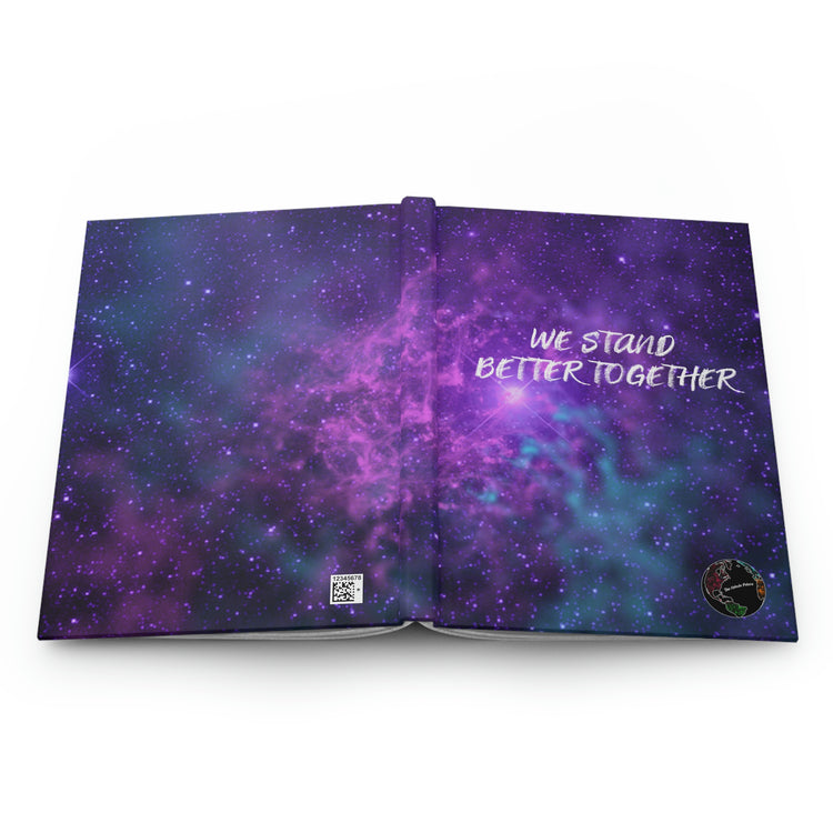 We Stand Better Together Hardcover Journal Matte - The Nebula Palace